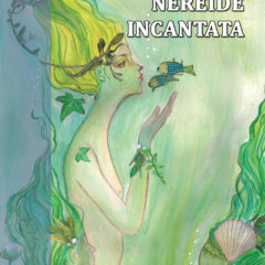 Le vertebre di Aranada. ‘Nereide incantata’ di Anna Di Mauro, Algra Editore