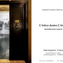 Arti visive. “L’Attico dentro l’Attico”. A Roma, una Mostra curata da Fabio Sargentini (sino al 4 gennaio)