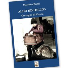 La Feltrinelli di Palermo 10 maggio ore 18 | Presentazione del libro ‘Aldo ed Helios. Un sogno di libertà’ di Massimo Brizzi